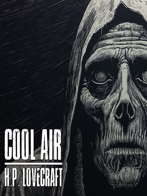 Title details for Cool Air by H.P. Lovecraft - Wait list